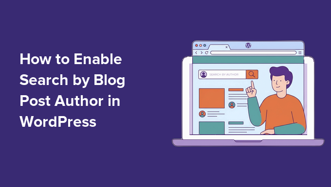 How to Enable Search by Blog Post Author in WordPress